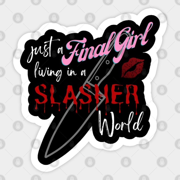 Final Girl in a Slasher World Sticker by Blerdy Laundry